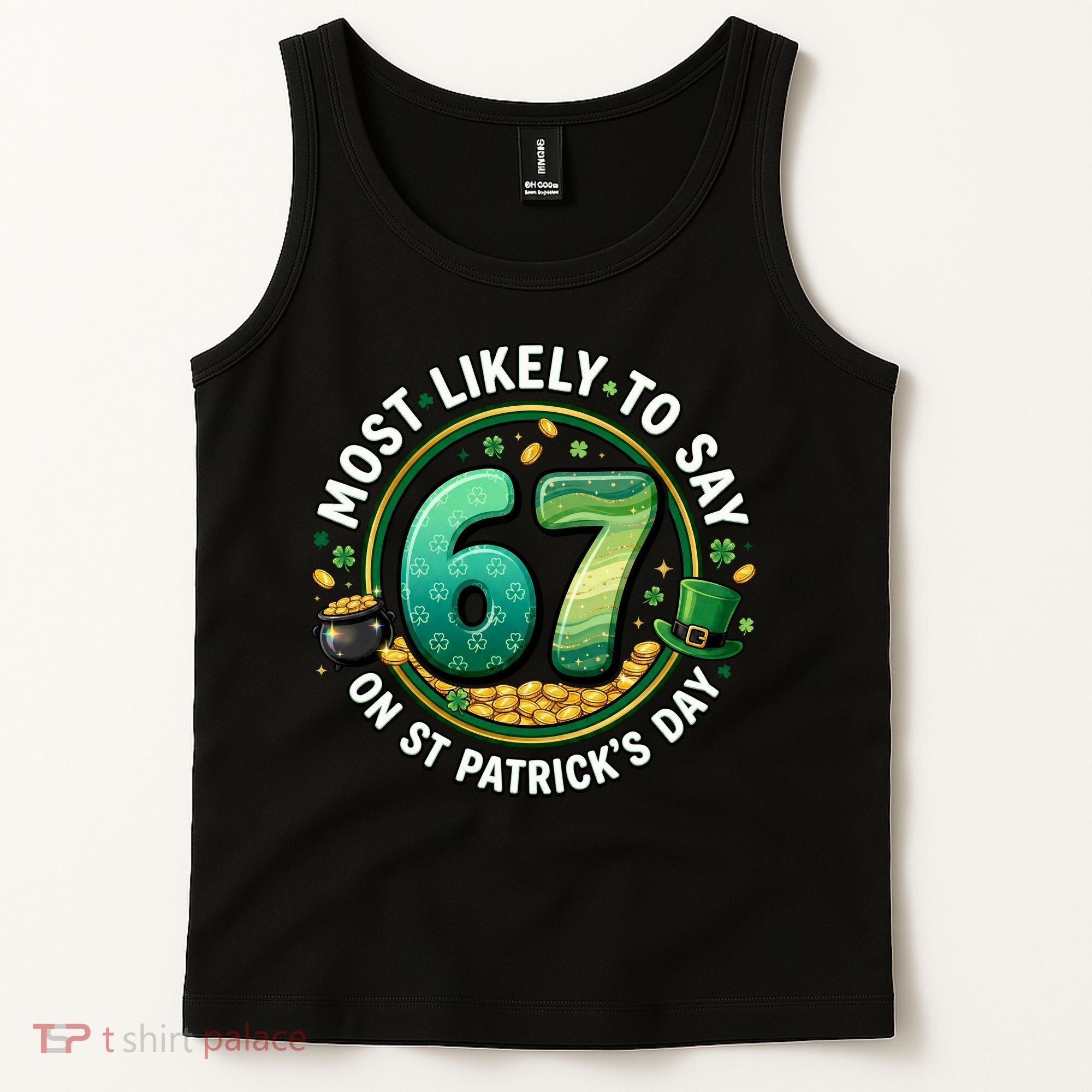 Most Likley To Say 67 On St Patrick's Day Tank Top