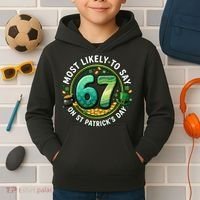 Most Likley To Say 67 On St Patrick's Day Kids Hoodie thumb 2