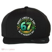 Most Likley To Say 67 On St Patrick's Day Wool Snapback Cap thumb 0