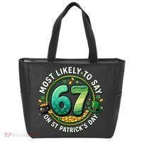 Most Likley To Say 67 On St Patrick's Day Tote Bag thumb 0