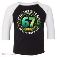 Most Likley To Say 67 On St Patrick's Day Toddler Fine Jersey T-Shirt thumb 0