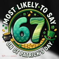 Most Likley To Say 67 On St Patrick's Day Toddler Fine Jersey T-Shirt thumb 2