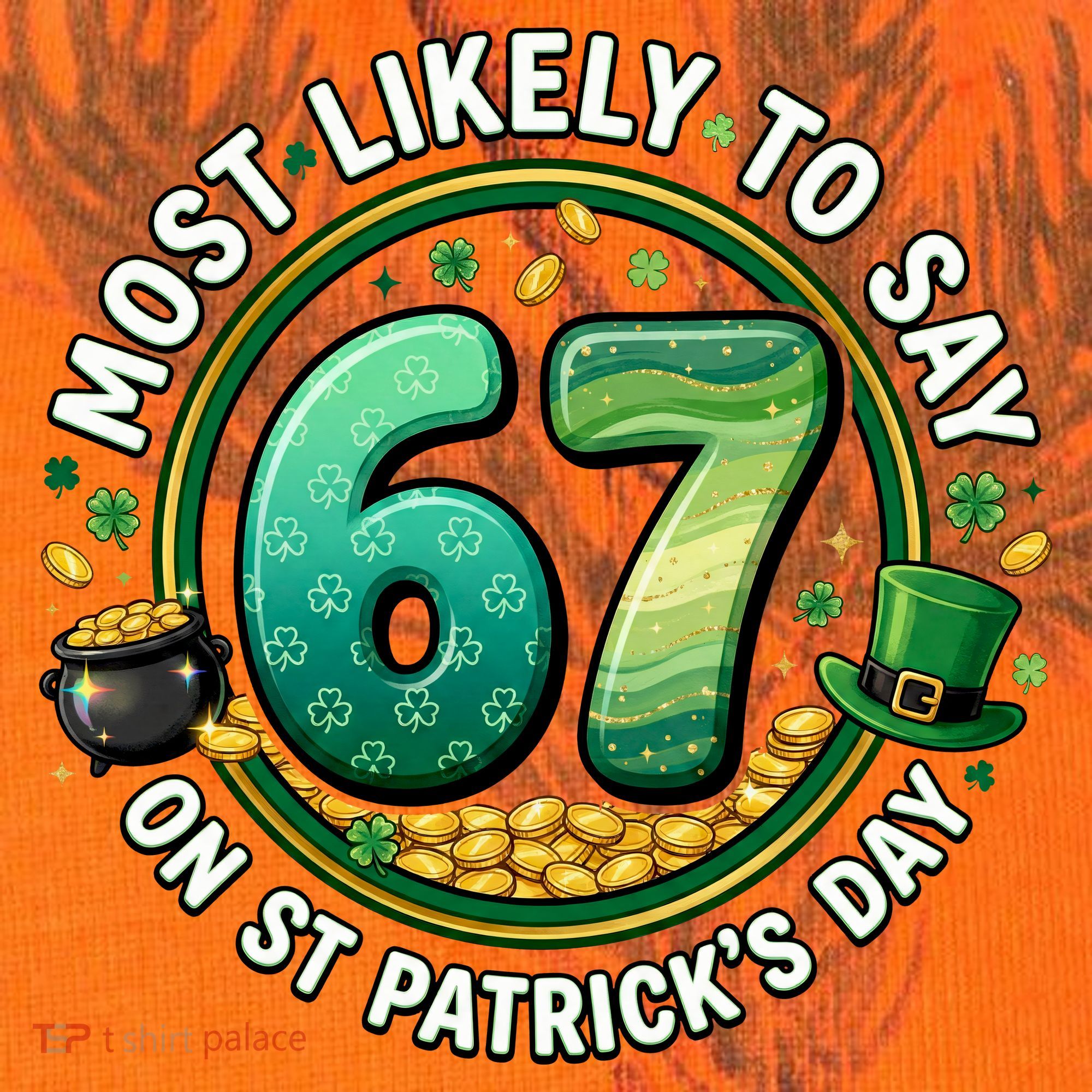 Most Likley To Say 67 On St Patrick's Day Kati Licensed 12" Camo Cuffed Beanie