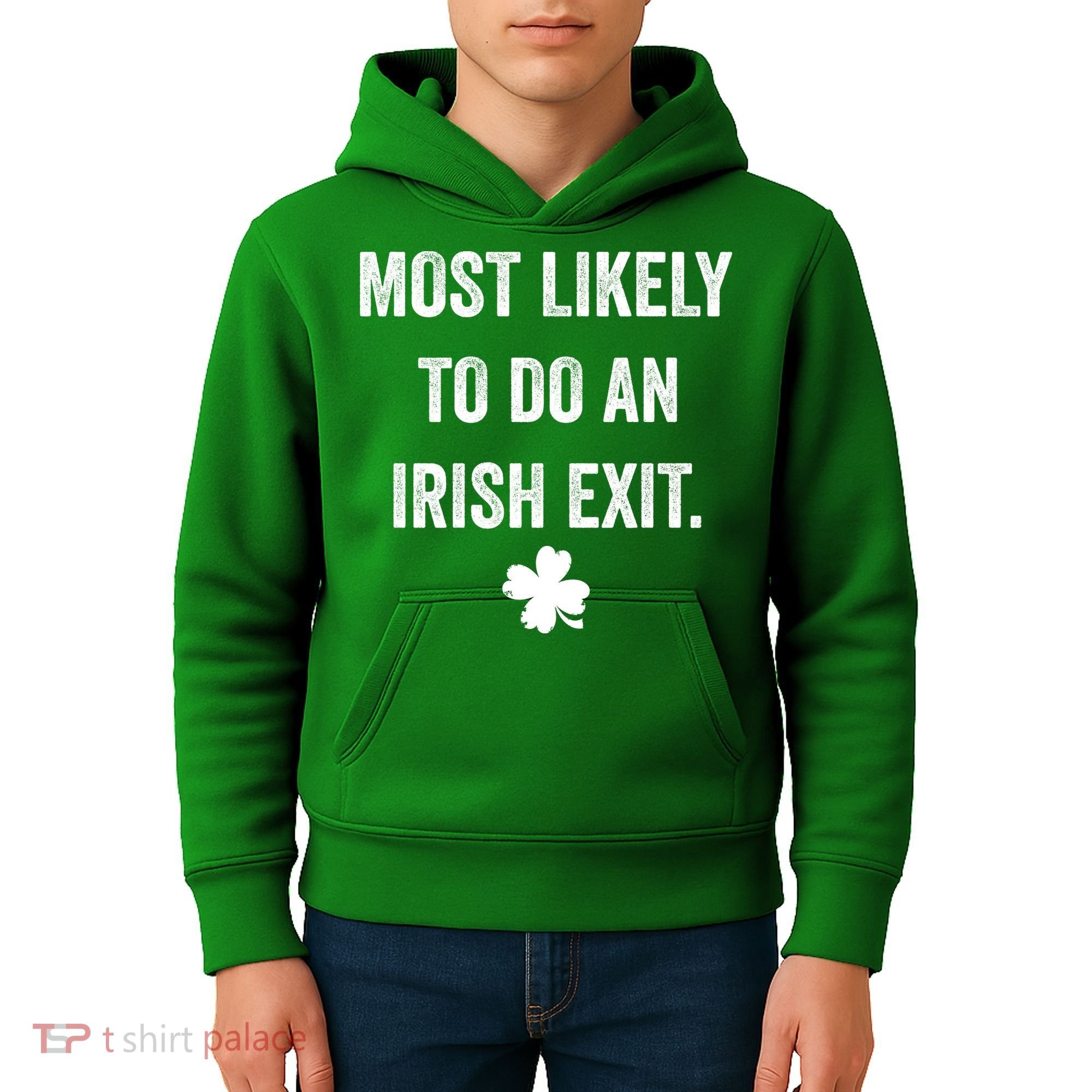 Most Likely To Do An Irish Exit Funny St Patricks Day Kids Hoodie