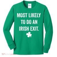 Most Likely To Do An Irish Exit Funny St Patricks Day Kids Long Sleeve Shirt thumb 0