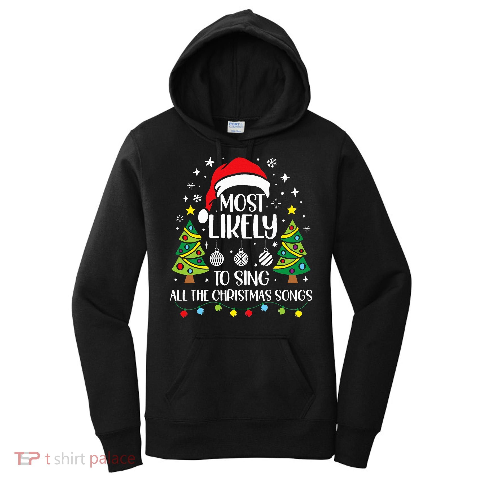 Most Likely To Sing The Christmas Songs Family Matching Women's Hoodie