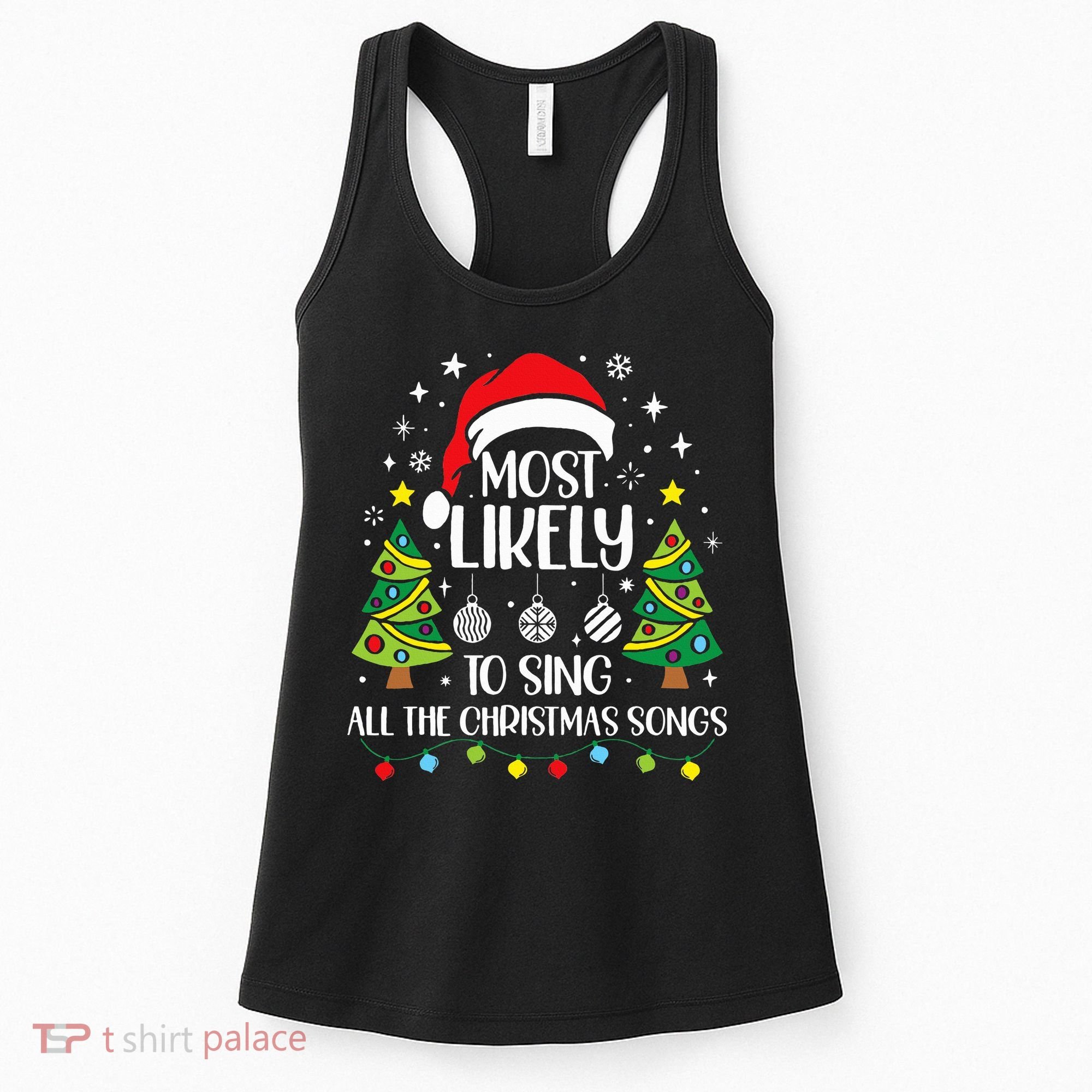 Most Likely To Sing The Christmas Songs Family Matching Women's Tank Top