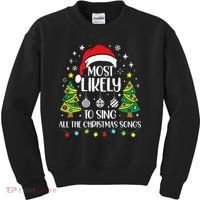 Most Likely To Sing The Christmas Songs Family Matching Kids Sweatshirt thumb 0
