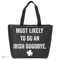 Most Likely To Do An Irish Goodbye Funny St Patricks Day Tote Bag thumb 0