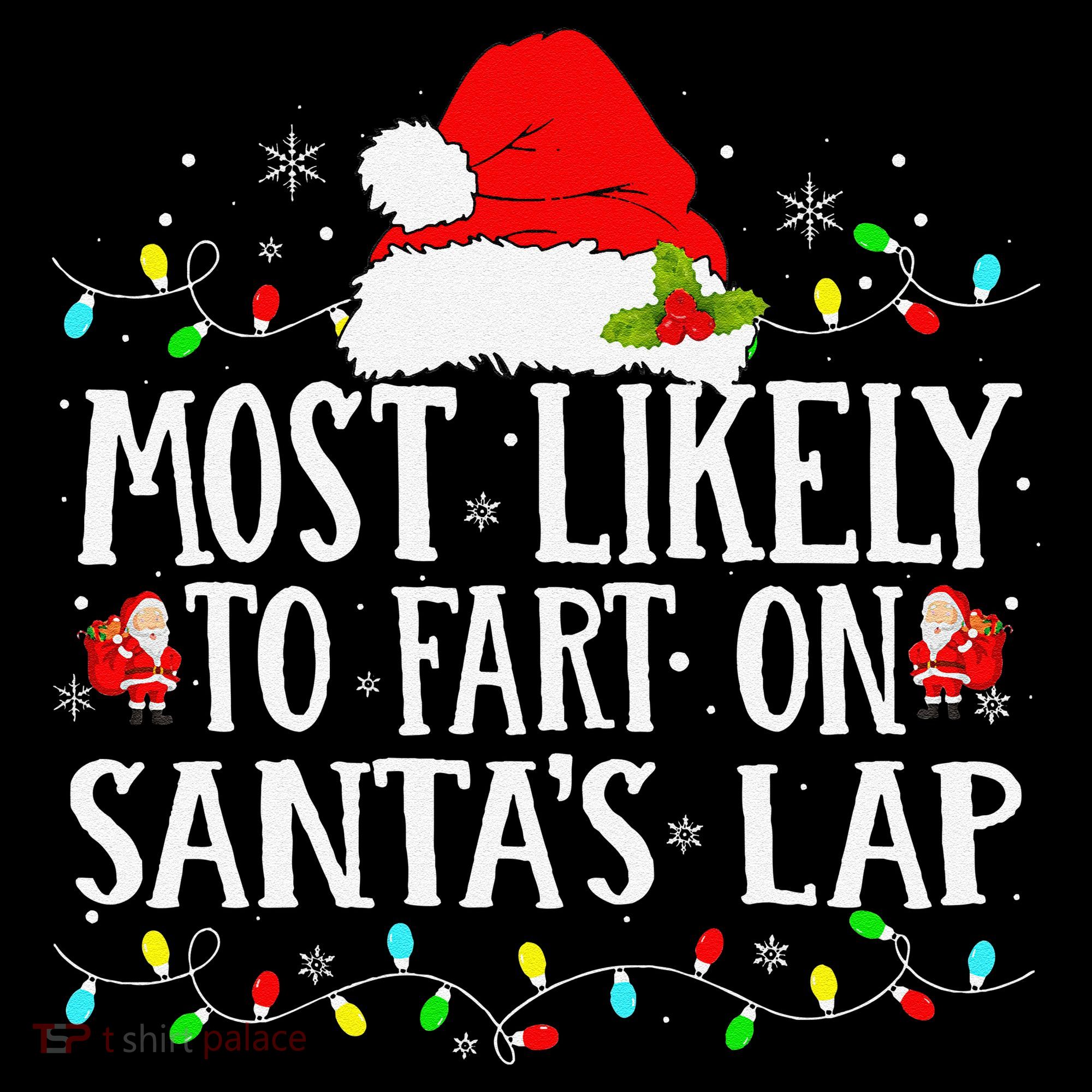 Most Likely To Fart On SantaS Lap Christmas Xmas Lights Coffee Mug