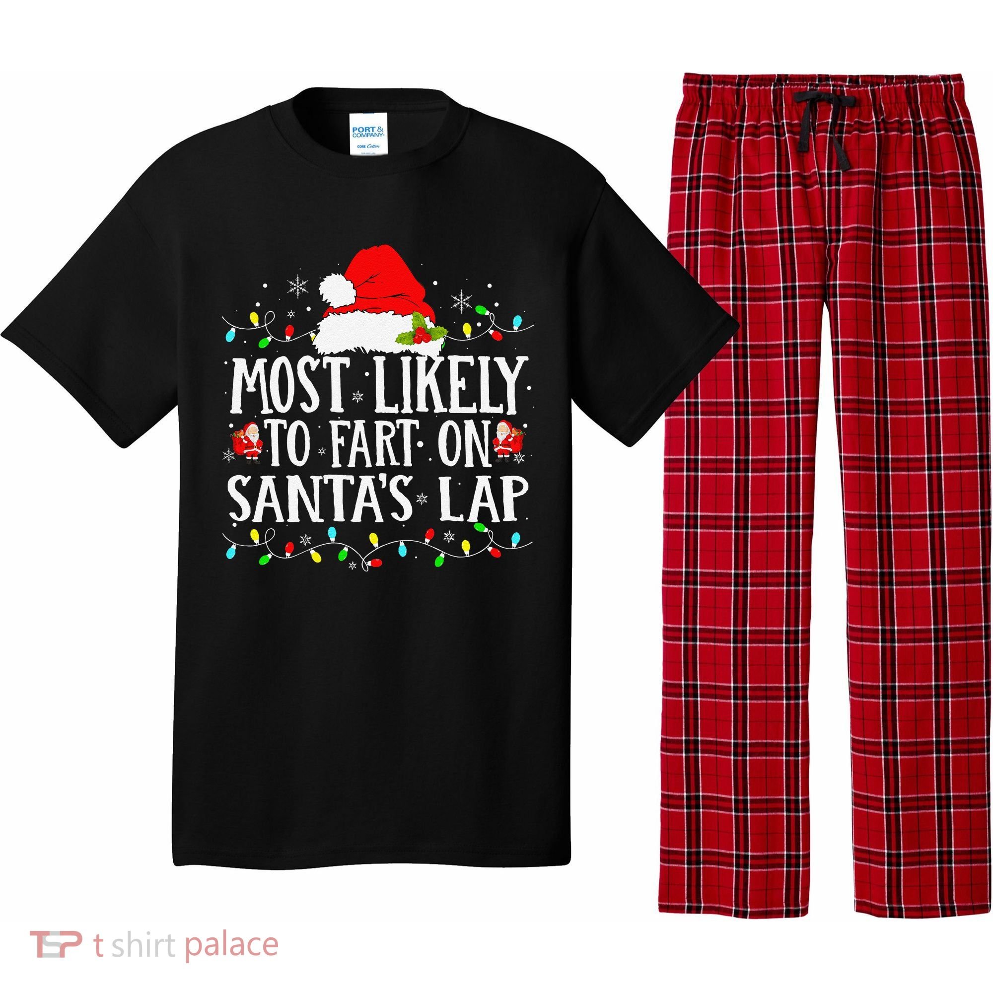 Most Likely To Fart On SantaS Lap Christmas Xmas Lights Pajama Set