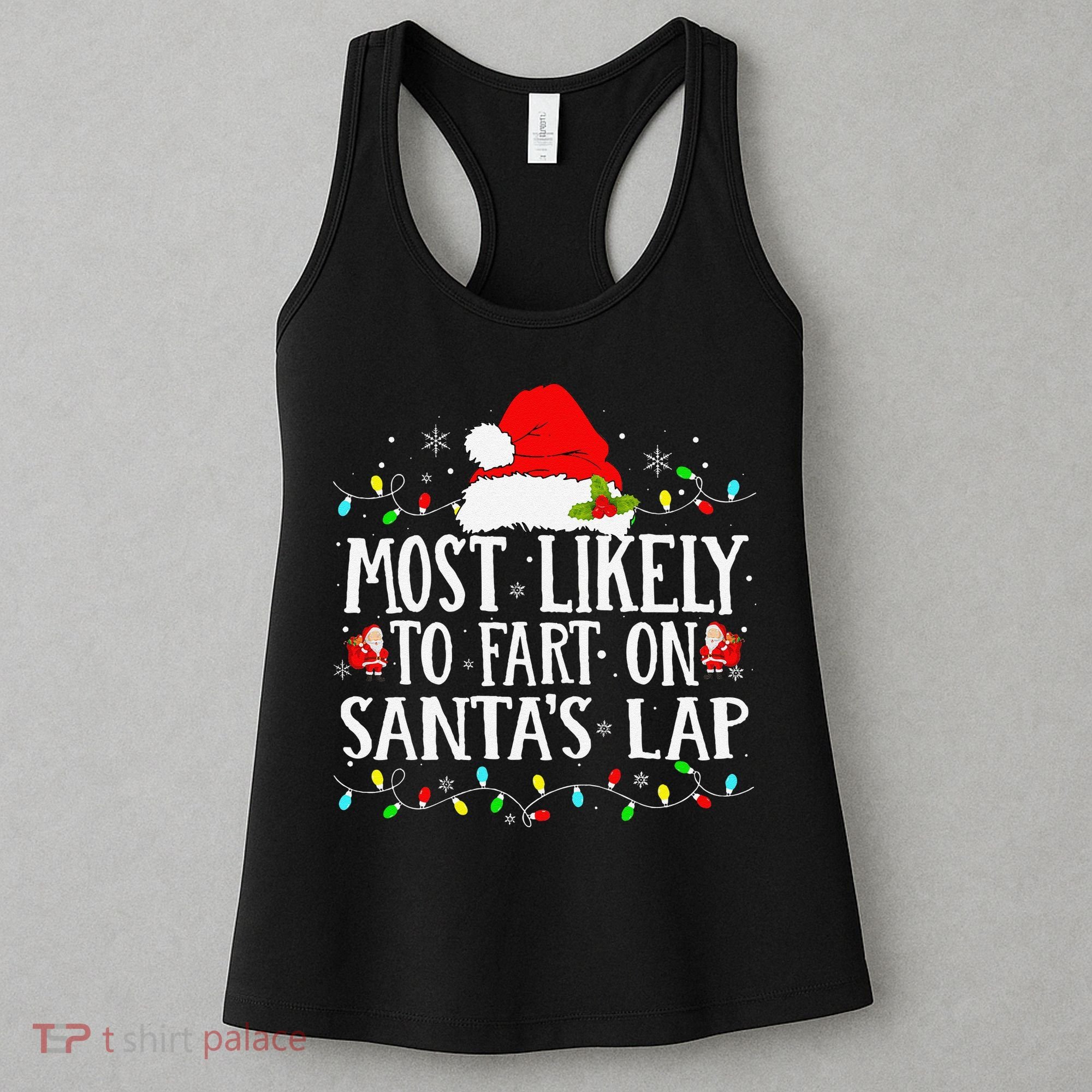 Most Likely To Fart On SantaS Lap Christmas Xmas Lights Women's Tank Top