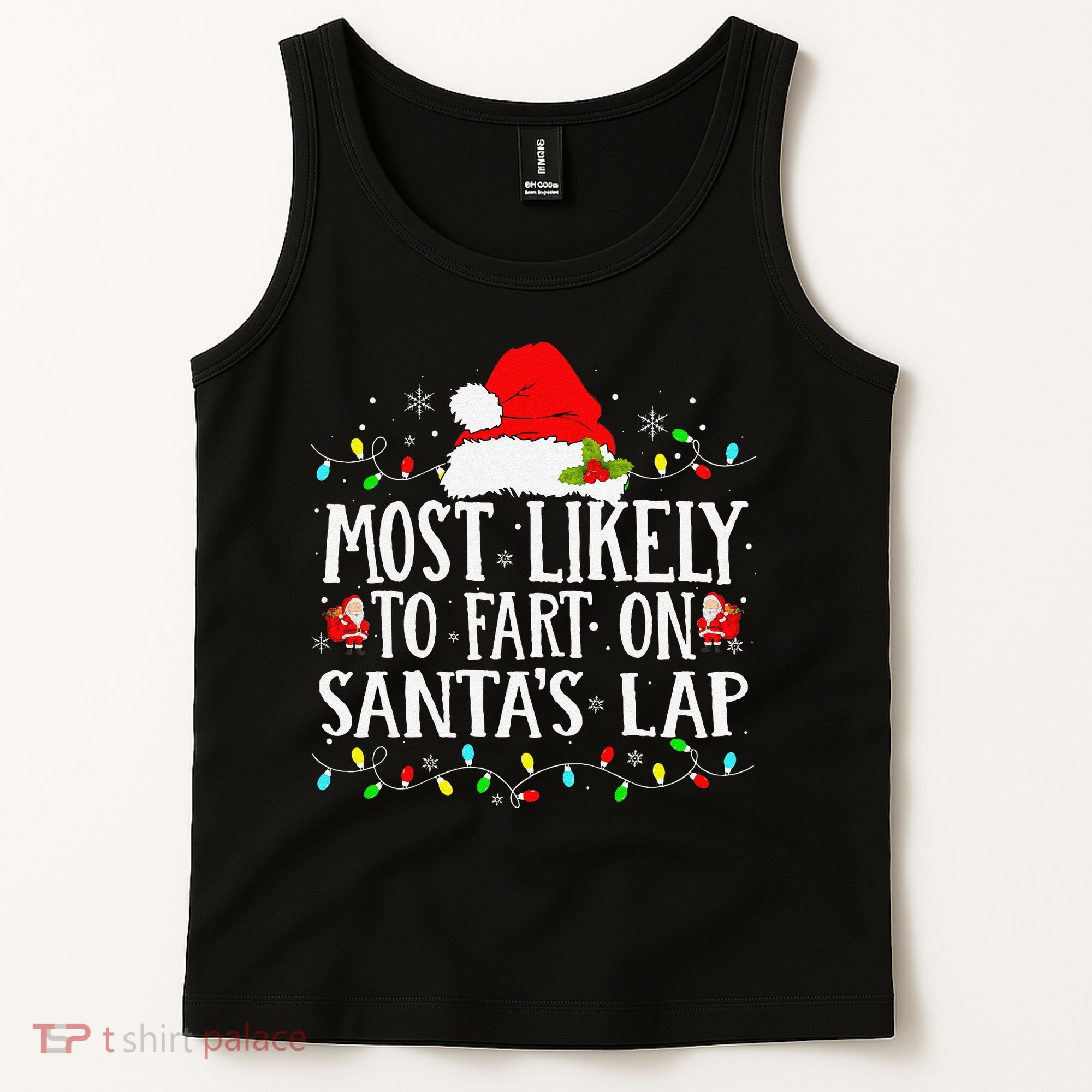 Most Likely To Fart On SantaS Lap Christmas Xmas Lights Tank Top