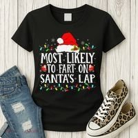 Most Likely To Fart On SantaS Lap Christmas Xmas Lights Women's T-Shirt thumb 3