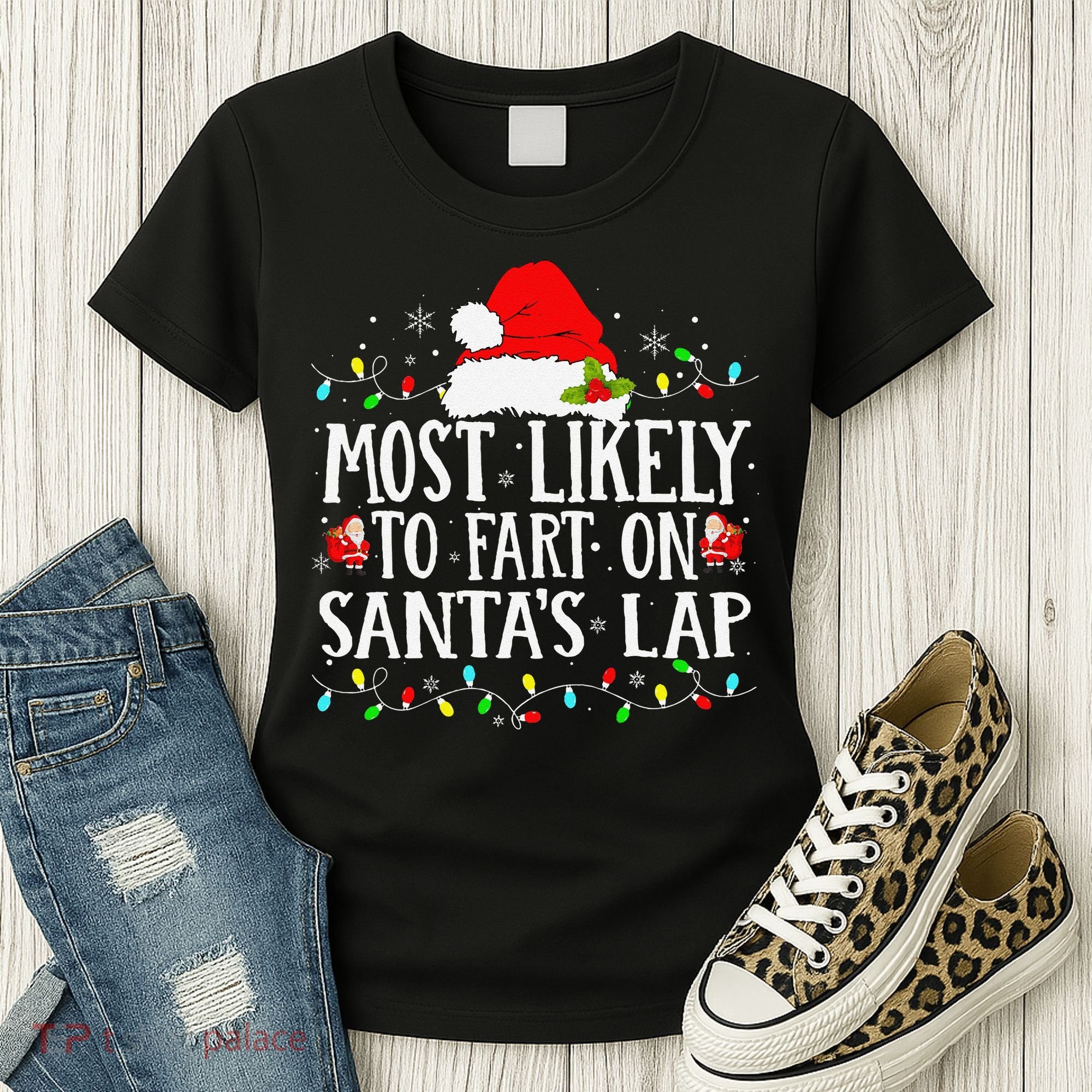 Most Likely To Fart On SantaS Lap Christmas Xmas Lights Women's T-Shirt