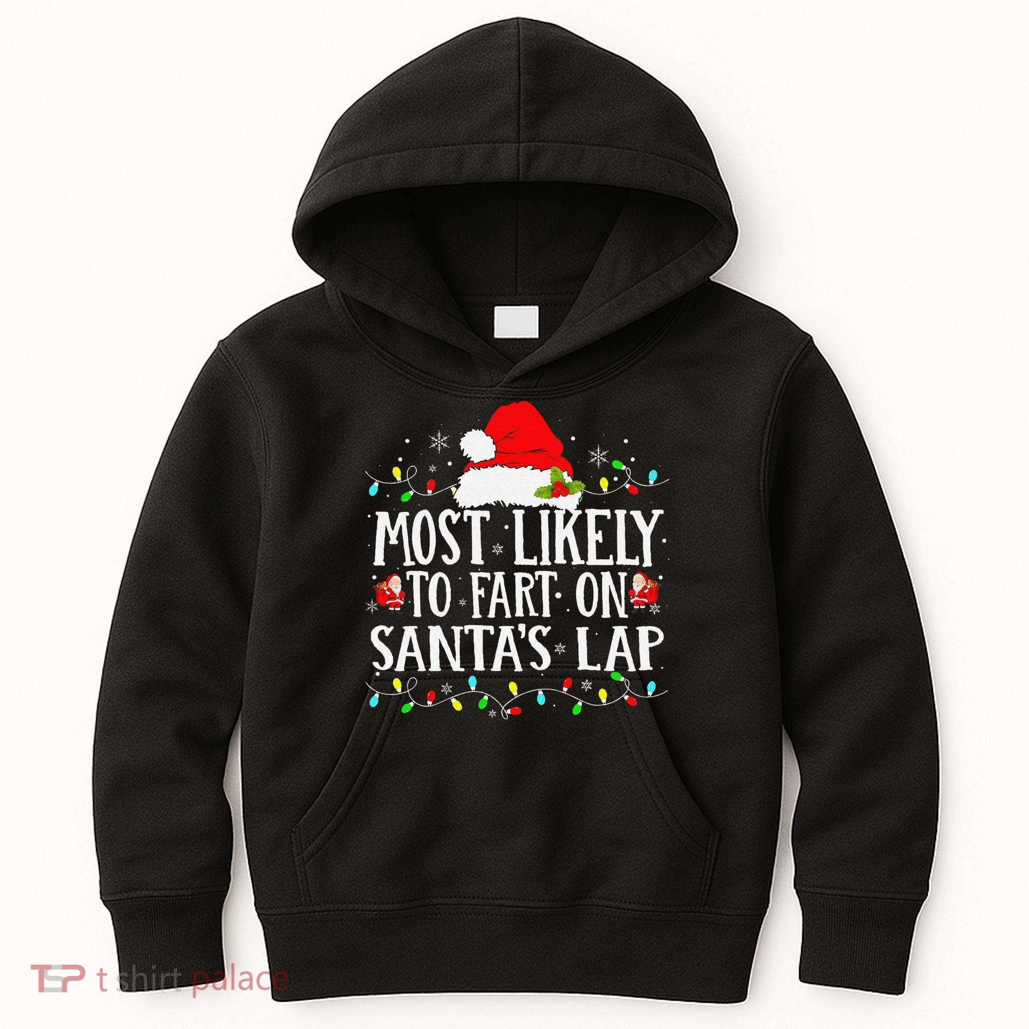 Most Likely To Fart On SantaS Lap Christmas Xmas Lights Kids Hoodie