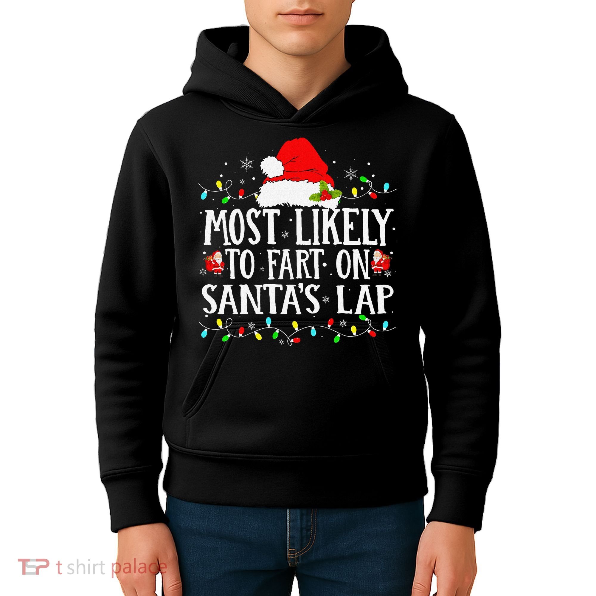 Most Likely To Fart On SantaS Lap Christmas Xmas Lights Kids Hoodie