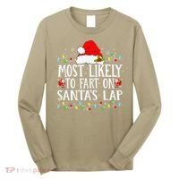 Most Likely To Fart On SantaS Lap Christmas Xmas Lights Long Sleeve Shirt thumb 0