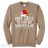 Most Likely To Fart On SantaS Lap Christmas Xmas Lights Sweatshirt thumb 0