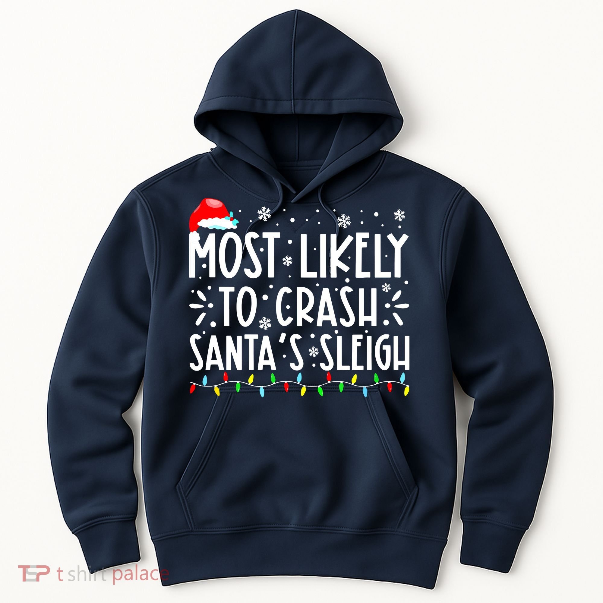 Most Likely To Crash Santa's Sleigh Funny Xmas Pajama Hoodie