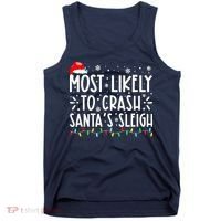 Most Likely To Crash Santa's Sleigh Funny Xmas Pajama Tank Top thumb 0