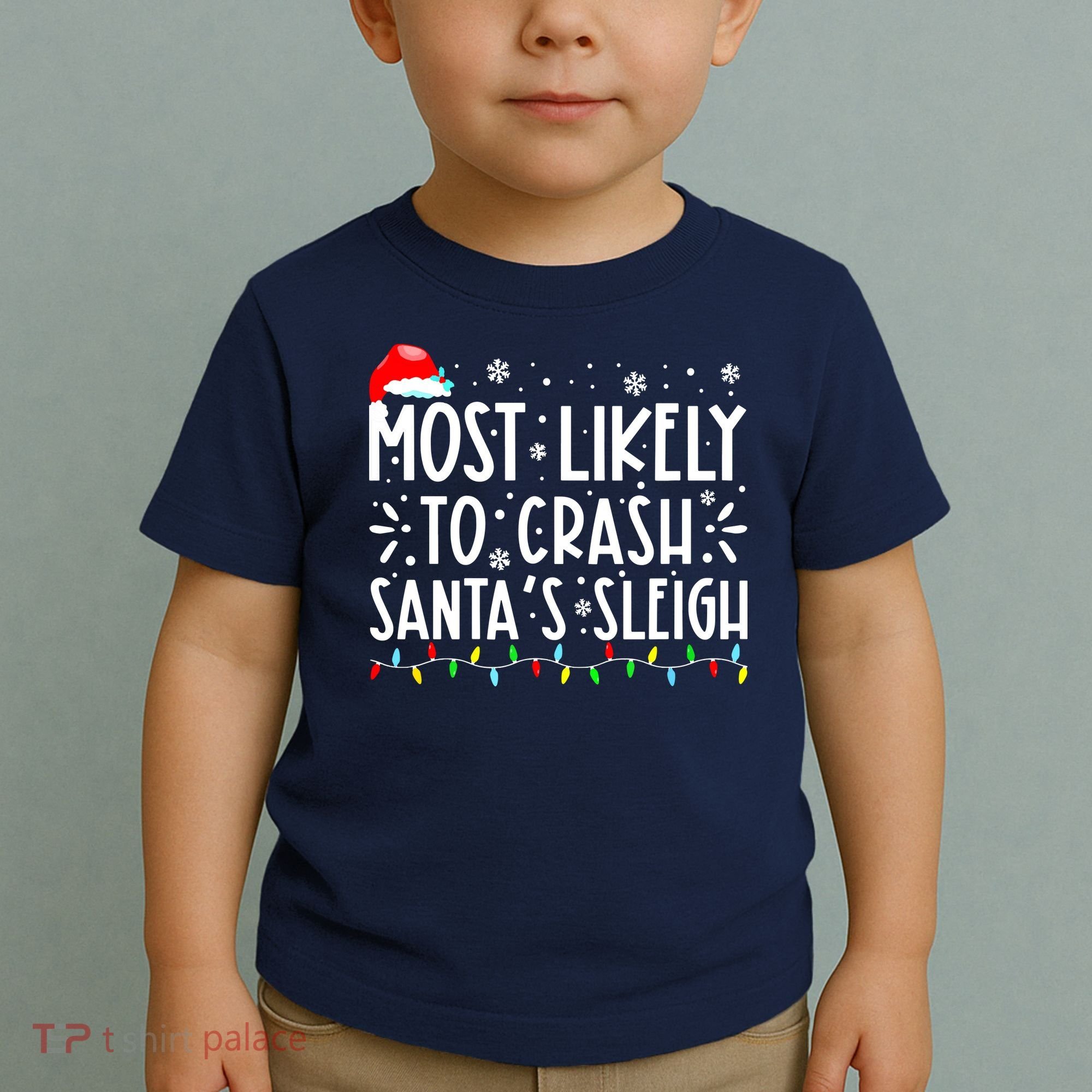 Most Likely To Crash Santa's Sleigh Funny Xmas Pajama Toddler T-Shirt