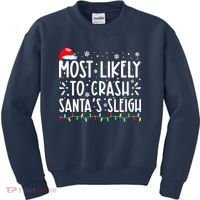Most Likely To Crash Santa's Sleigh Funny Xmas Pajama Kids Sweatshirt thumb 0