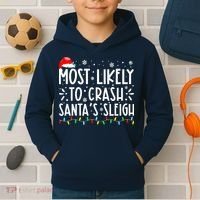 Most Likely To Crash Santa's Sleigh Funny Xmas Pajama Kids Hoodie thumb 2