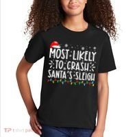 Most Likely To Crash Santa's Sleigh Funny Xmas Pajama Kids T-Shirt thumb 2