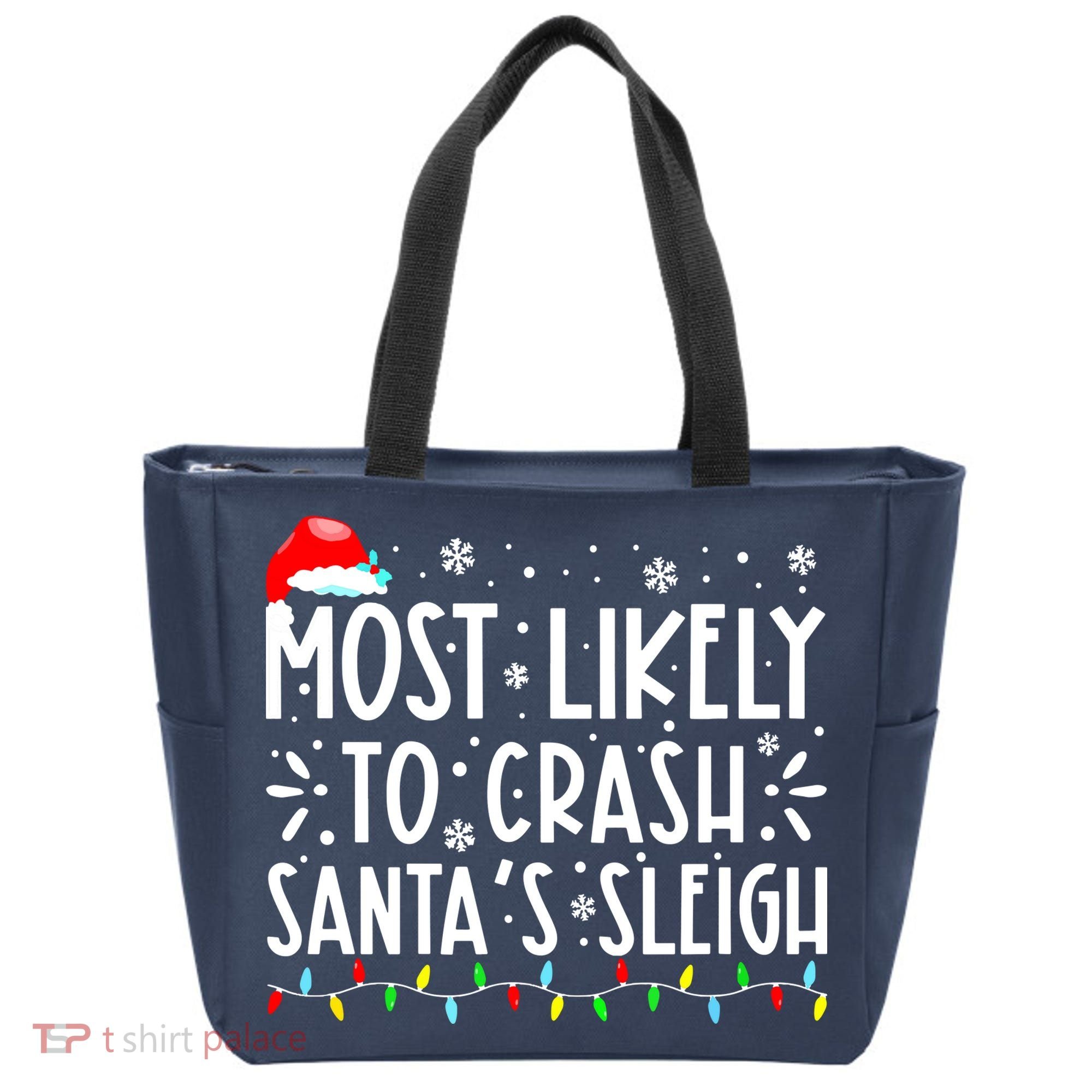 Most Likely To Crash Santa's Sleigh Funny Xmas Pajama Tote Bag