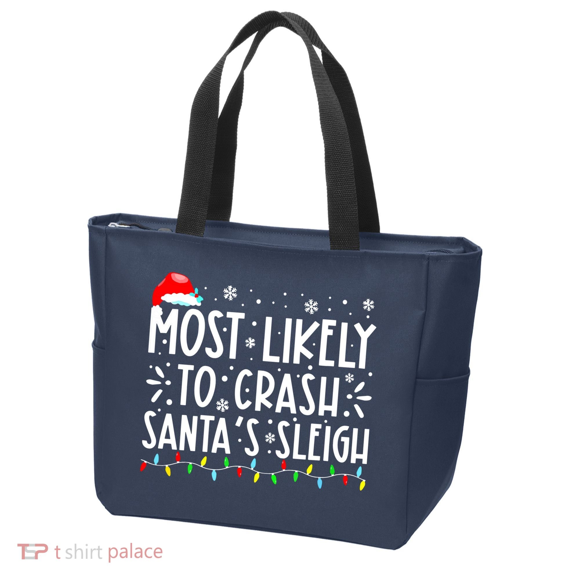 Most Likely To Crash Santa's Sleigh Funny Xmas Pajama Tote Bag