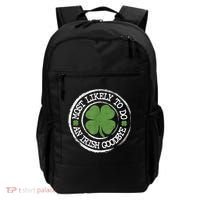 Most Likely To Do An Irish Goodbye Funny St Patricks Day Backpack thumb 0