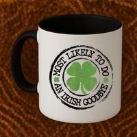 Most Likely To Do An Irish Goodbye Funny St Patricks Day Coffee Mug thumb 2