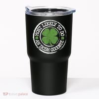 Most Likely To Do An Irish Goodbye Funny St Patricks Day Tumbler thumb 0