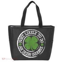 Most Likely To Do An Irish Goodbye Funny St Patricks Day Tote Bag thumb 0