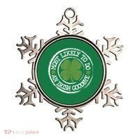 Most Likely To Do An Irish Goodbye Funny St Patricks Day Ornament thumb 0