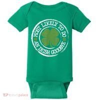 Most Likely To Do An Irish Goodbye Funny St Patricks Day Baby Bodysuit thumb 0