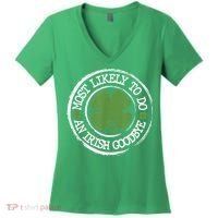 Most Likely To Do An Irish Goodbye Funny St Patricks Day Women's V-Neck T-Shirt thumb 0