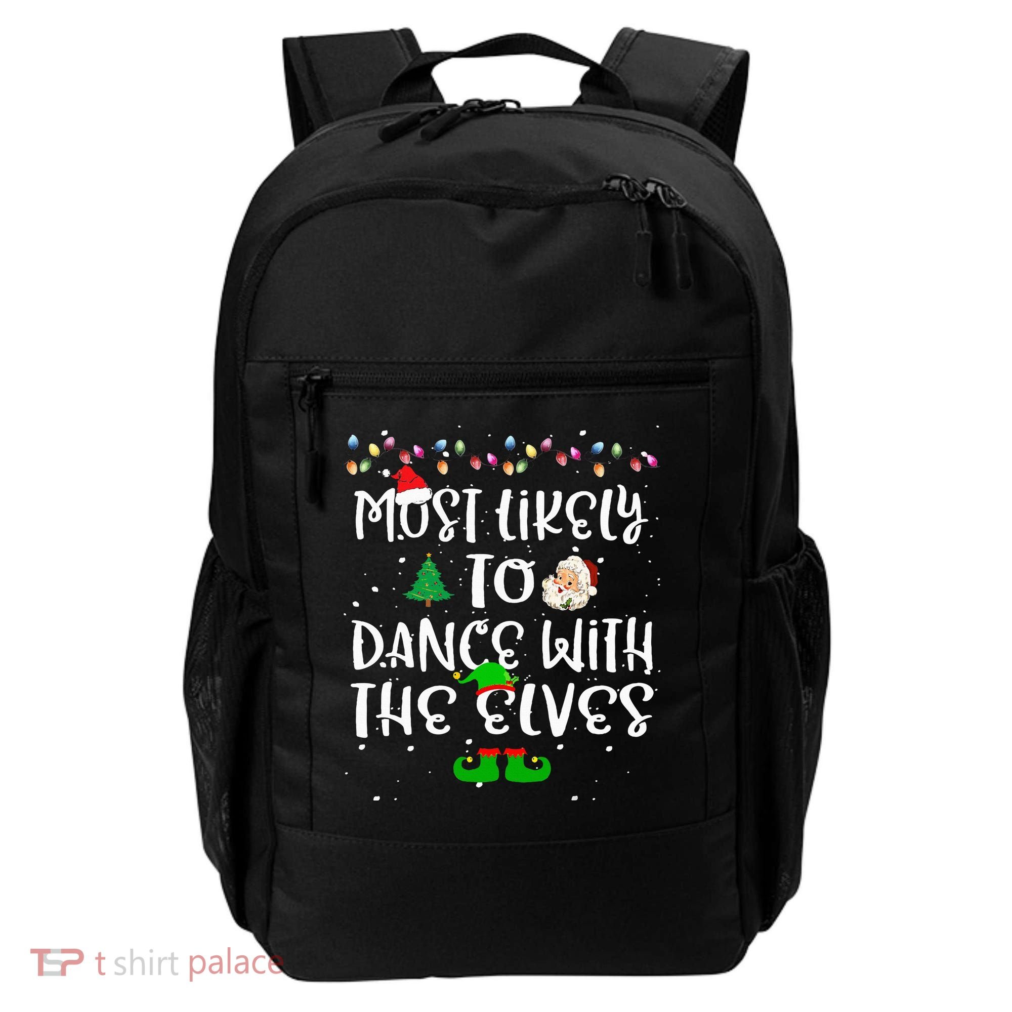 Most Likely To Dance With The Elves xmas Family  Backpack