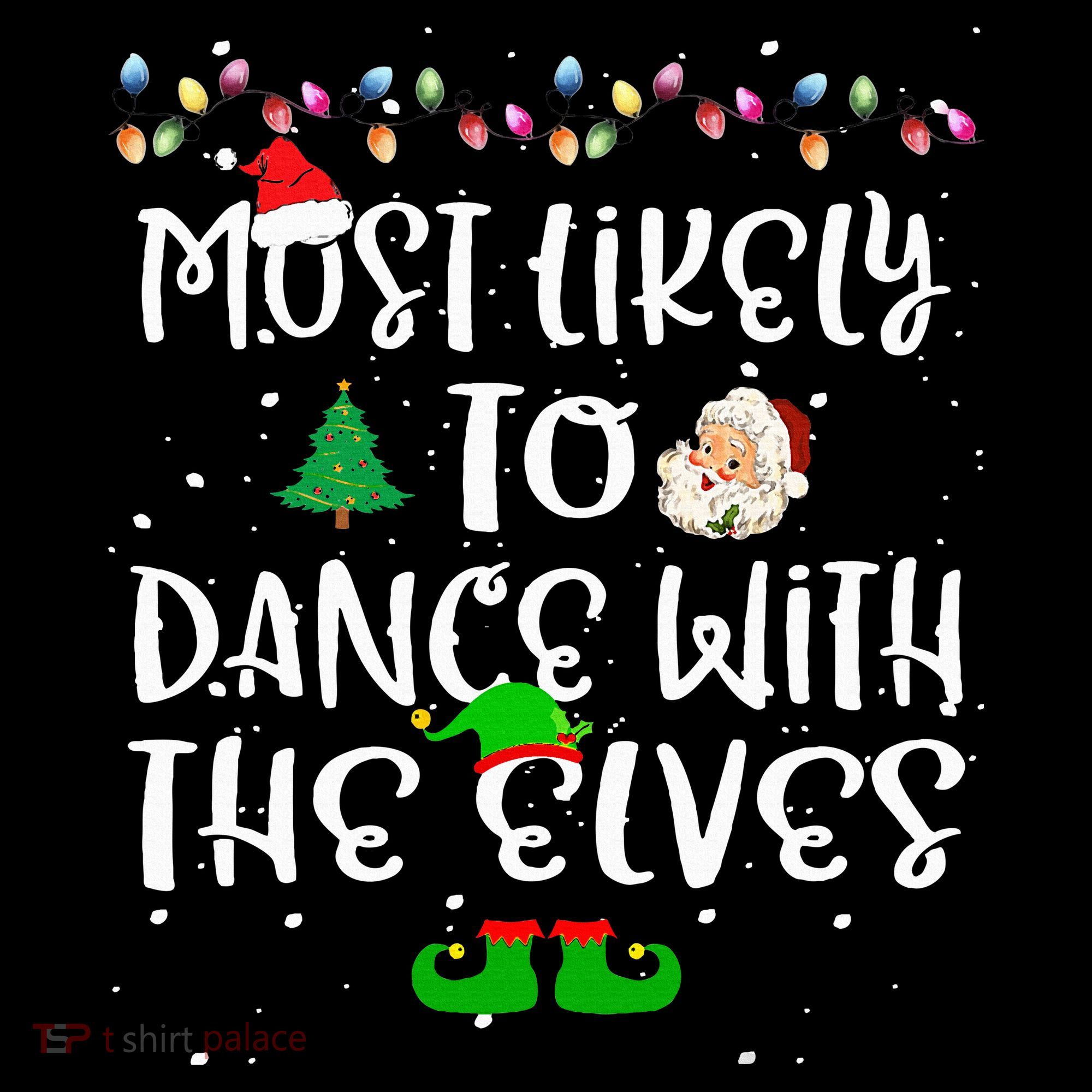 Most Likely To Dance With The Elves xmas Family  Coffee Mug