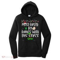 Most Likely To Dance With The Elves xmas Family  Women's Hoodie thumb 0
