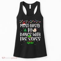 Most Likely To Dance With The Elves xmas Family  Women's Tank Top thumb 0