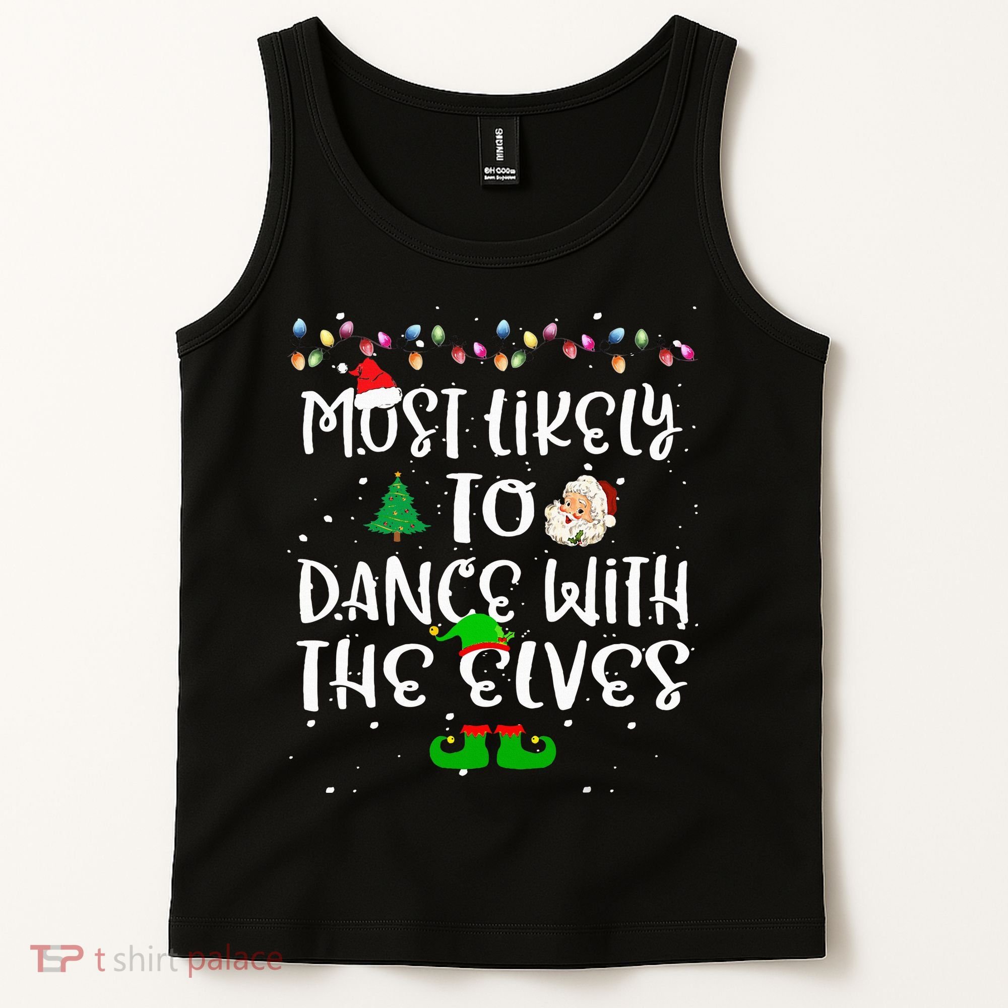 Most Likely To Dance With The Elves xmas Family  Tank Top