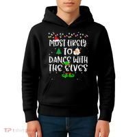 Most Likely To Dance With The Elves xmas Family  Kids Hoodie thumb 4