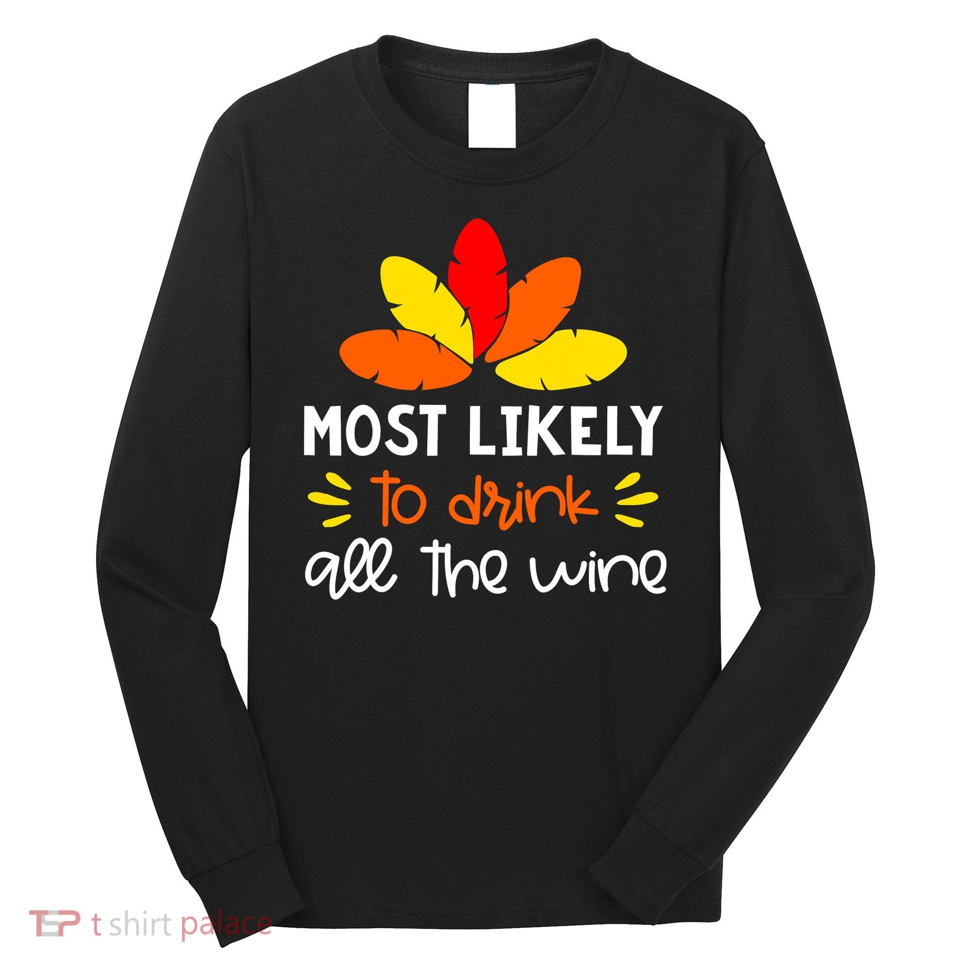 Most Likely To Matching Family Thanksgiving Pajamas Long Sleeve Shirt