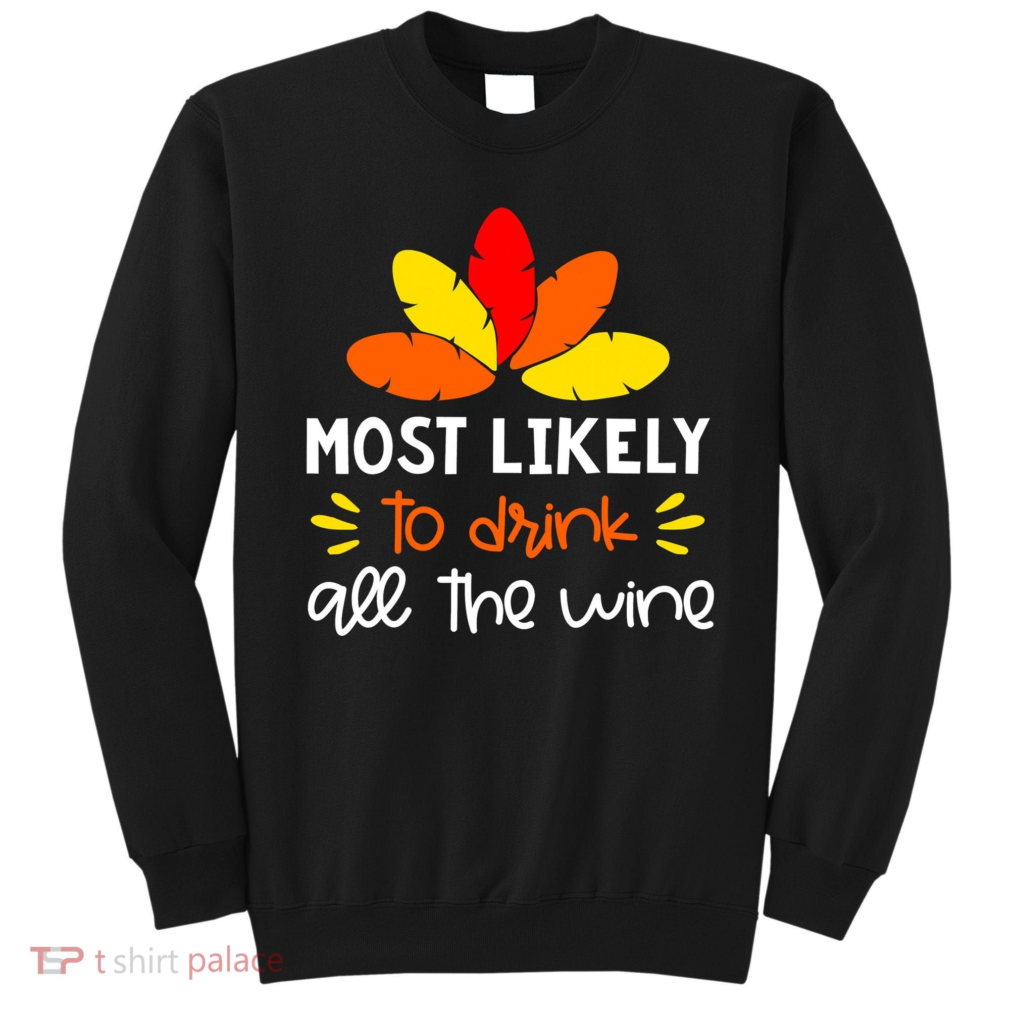 Most Likely To Matching Family Thanksgiving Pajamas Sweatshirt