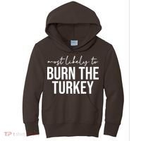 Most Likely To Burn The Turkey Funny Thanksgiving Kids Hoodie thumb 0