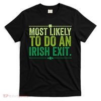 Most Likely To Do An Irish Exit Vintage T-Shirt thumb 0