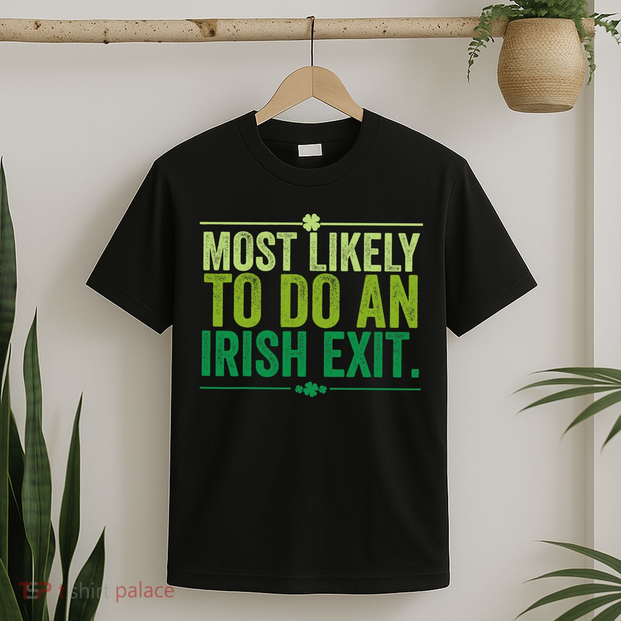 Most Likely To Do An Irish Exit Vintage T-Shirt