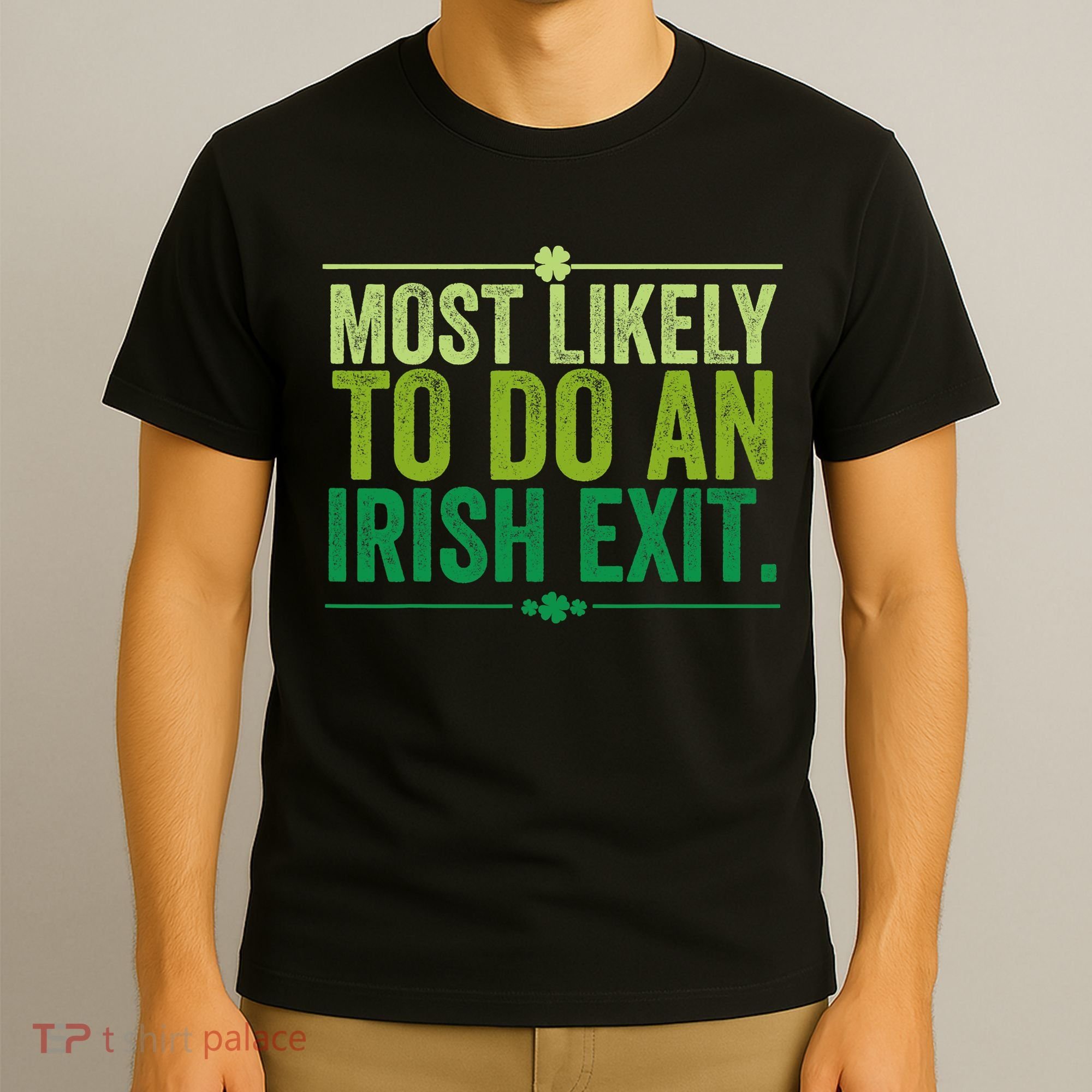 Most Likely To Do An Irish Exit Vintage T-Shirt
